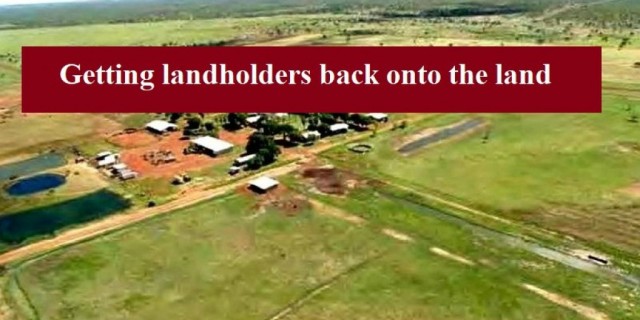 Getting landholders back onto the land