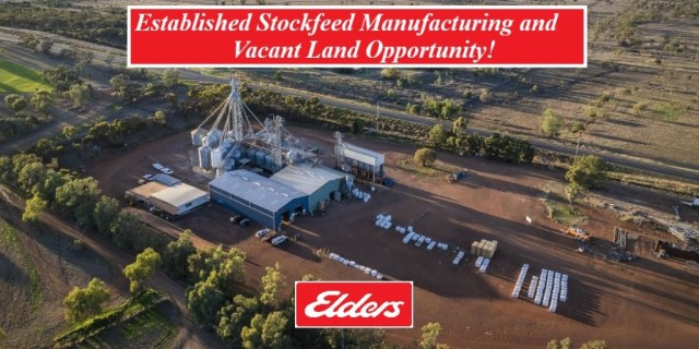 Established Stockfeed Manufacturing and Vacant Land Opportunity!