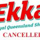 EKKA CANCELLED